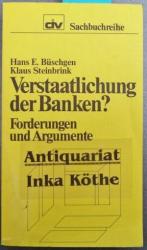 Verstaatlichung der Banken? Forderungen und Argumente -