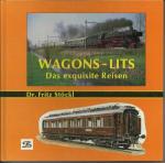 Wagons-Lits, das exquisite Reisen