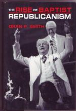 The Rise of Baptist Republicanism (= Choice Outstanding Academic Book).