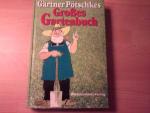 Gärtner Pötschkes Großes Gartenbuch.