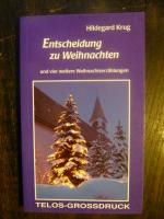 Entscheidung zu Weihnachten und vier weitere Weihnachtserzählungen.