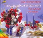 Topp: Die schönsten Tischdekorationen fü