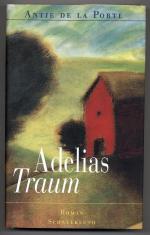Porte, Antje de la: Adelias Traum