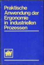 Praktische Anwendung der Ergonomie in industriellen Prozessen.