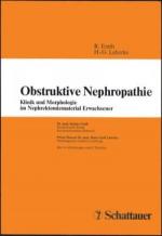 Obstruktive Nephropathie. Klinik und Morphologie im Nephrektomiematerial Erwachsener