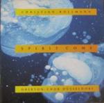 "Spirit Come" von Christian Bollmann und