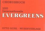 Chorusbuch 100 Internationale Evergreens