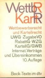 Beck-Texte im dtv: WETTBEWERBSRECHT UND Beck-Texte im dtv: WETTBEWERBSRECHT UND