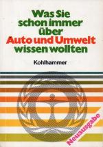 Was Sie schon immer über Auto und Umwelt wissen wollten