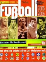 Panini Bundesliga Fußball 2005/2006 - Das aktuelle Stickeralbum zur Meisterschaft