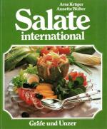 Salate international - Das Bilderbuch der besten Salat-Ideen, Rezepte und Tips, alle Salatfrüchte von A bis Z