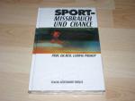Prof.Dr.Med. Ludwig Prokop: Sport-Missbr