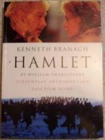 Hamlet by William Shakespeare: Screenplay, Introduction and Film Diary