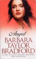 Barbara Taylor Bradford: Angel Barbara Taylor Bradford: Angel