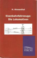 Eisenbahnfahrzeuge: Die Lokomotiven