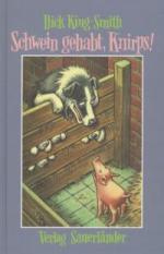 Dick King-Smith: Schwein gehabt, Knirps 