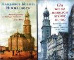 Hamburgs Michel Himmelhoch und Oh wie so herrlich stehst du da - Weihnachtsgeschichten von Hamburger Prominenten für den Michel (2 Bücher, original eingeschweisst)