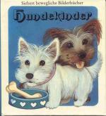 Hundekinder - Sieberts bewegliche Bilderbücher