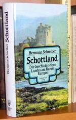 Schottland - Geschichte eines Landes am Rande Europas.