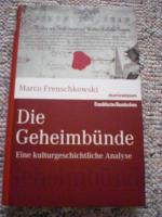 Marco Frenschkowski: Die Geheimbünde - E