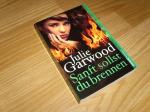 Julie Garwood: Sanft sollst du brennen