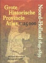 GROTE HISTORISCHE PROVINCIE ATLAS NOORD-HOLLAND 1849-1859