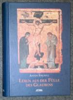 Leben aus der Fülle des Glaubens. Theologie der christlichen Stände bei Hans Urs von Balthasar.