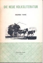 Dschou Yang: Die neue Volksliteratur.