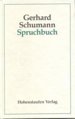 Gerhard Schumann: Spruchbuch.