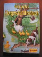 Mein großes Tiergeschichtenbuch.