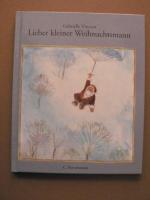 Gabrielle Vincent: Lieber kleiner Weihna