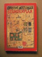 Christine Nöstlinger: Stundenplan. Roman Christine Nöstlinger: Stundenplan. Roman