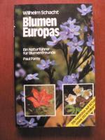 Blumen Europas - Ein Naturführer für Blumenfreunde