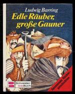 Edle Räuber, große Gauner