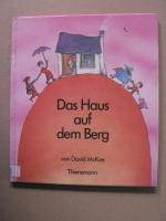 David McKee: Das Haus auf dem Berg - Ein