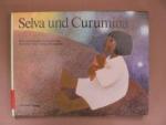 Selva und Curumina. Eine brasilianische Erzählung