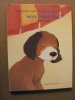 Loupy, Christophe/Tharlet, Eve (Illustr. Loupy, Christophe/Tharlet, Eve (Illustr.