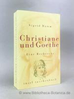 Sigrid Damm: Christiane und Goethe., Ein