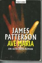 James Patterson: Ave Maria. Ein Alex-Cro James Patterson: Ave Maria. Ein Alex-Cro