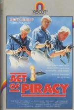 ACT of Piracy [Videokassette]