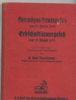 Vermögensteuergesetz vom 10. August 1925/Erbschaftsteuergesetz vom 22. August 1925 Mit Erläuterungen, Einleitung und Sachregister 1. Aufl