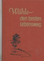Autorengruppe: Wähle den besten Lebenswe