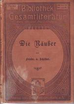 Die Räuber. Ein Schauspiel in fünf Aufzügen Für die deutsche Bühne bearbeitet von C.W. Schmidt. Bibliothek der Gesamt-Literatur 1706 - 1707