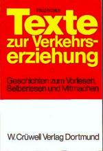 Texte zur Verkehrserziehung- Geschichten zum Vorlesen Selberlesen und Mitmachen