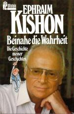 Ephraim Kishon: Beinahe die Wahrheit : D