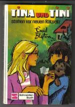 Enid Blyton: Tina und Tini stehen vor ne