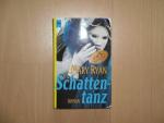Mary Ryan: Schattentanz. ( Tb) Mary Ryan: Schattentanz. ( Tb)