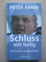 Schluss mit lustig! : das Ende der Spaßgesellschaft