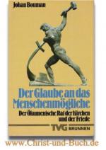Bouman, Johan,: Der Glaube an das Mensch Bouman, Johan,: Der Glaube an das Mensch