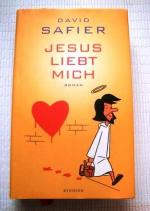 David Safier: Jesus liebt mich